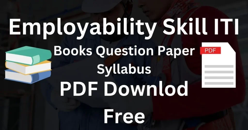 Employability Skills ITI Book Question Paper Syllabus PDF